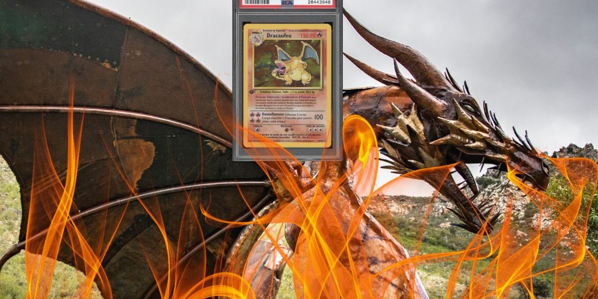 Le souffle du Dragon ! Ce Dracaufeu a une valeur inestimable et vous l'avez peut-être dans vos tiroirs